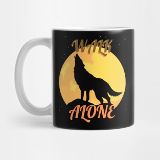 Walk Alone Traveling and Camping Mug